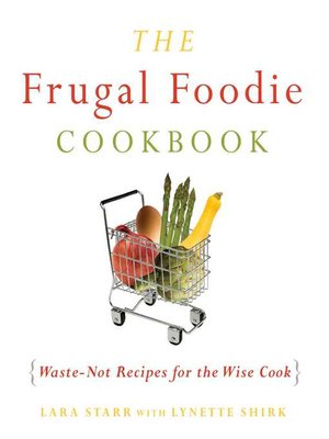 cover image of The Frugal Foodie Cookbook